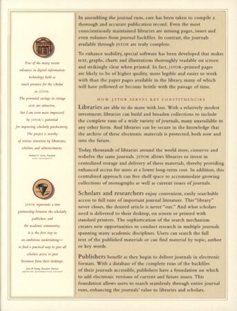 A continuation of JSTOR’s informational brochure, highlighting how JSTOR serves libraries, scholars, and publishers. Text discusses the completeness of JSTOR’s journal runs, digital clarity, and cost-saving benefits for libraries. Side quotes from academic leaders endorse JSTOR's value.